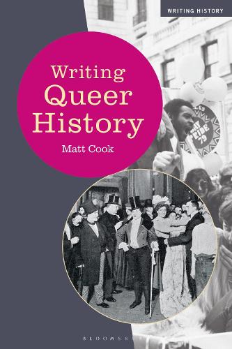 Dr Matt Cook Writing Queer History