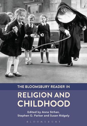 The Bloomsbury Reader in Religion and Childhood (Hardback)