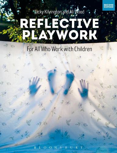 Reflective Playwork: For All Who Work with Children (Paperback)