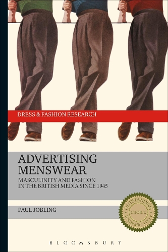 Advertising Menswear: Masculinity and Fashion in the British Media since 1945 - Dress and Fashion Research (Paperback)