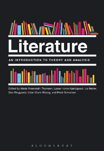 Literature: An Introduction to Theory and Analysis (Hardback)