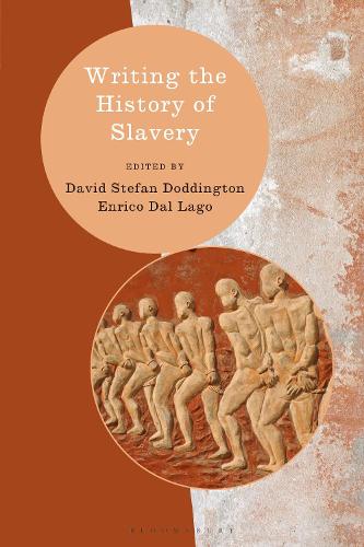 Writing the History of Slavery - Dr. David Stefan Doddington