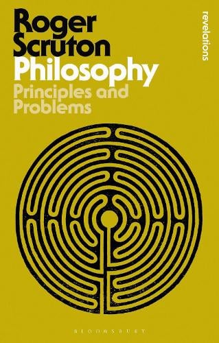 Philosophy: Principles and Problems - Bloomsbury Revelations (Paperback)