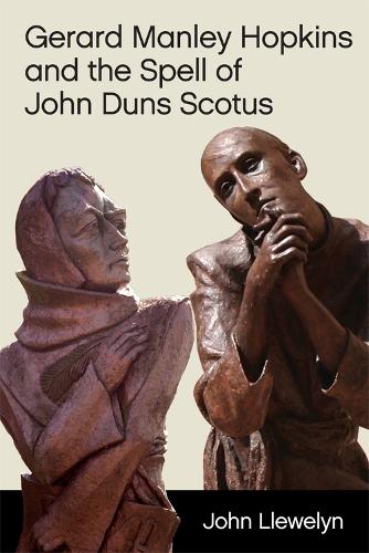 Gerard Manley Hopkins and the Spell of John Duns Scotus (Hardback)