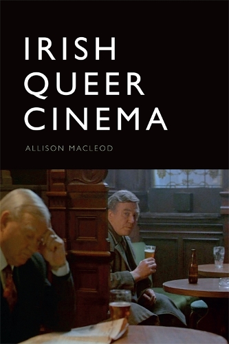 Irish Queer Cinema (Hardback)