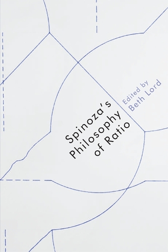 Spinoza'S Philosophy of Ratio (Hardback)