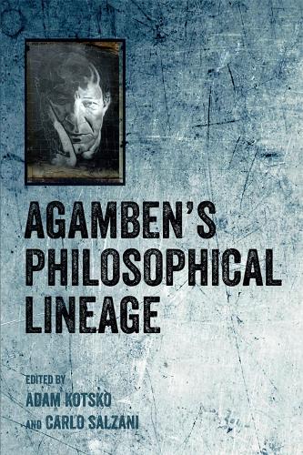 Agamben's Philosophical Lineage (Paperback)