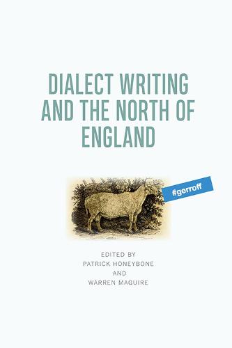 Dialect Writing and the North of England (Hardback)