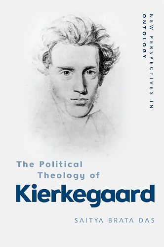 The Political Theology of Kierkegaard - New Perspectives in Ontology (Hardback)