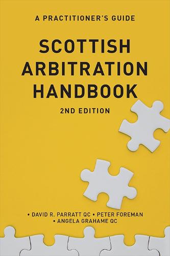 Scottish Arbitration Handbook: A Practitioner's Guide (Paperback)