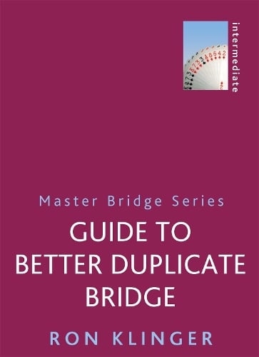 Guide To Better Duplicate Bridge (Paperback)