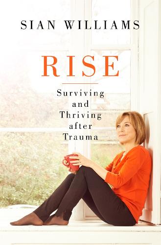 Rise: A first-aid kit for getting through tough times (Hardback)
