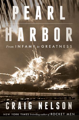 Pearl Harbor: From Infamy to Greatness (Paperback)