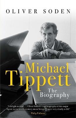 Michael Tippett: The Biography (Hardback)