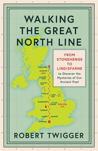 Walking the Great North Line (Hardback)