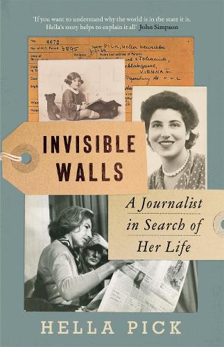 Invisible Walls: A Journalist in Search of Her Life (Hardback)