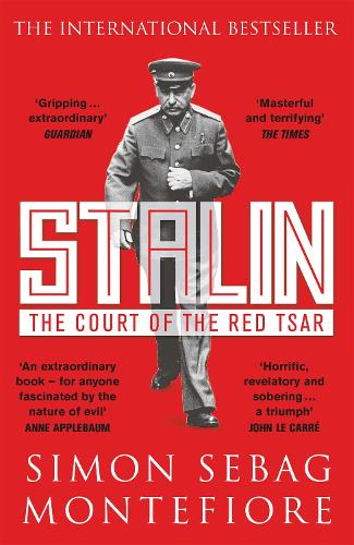 Stalin: The Court of the Red Tsar (Paperback)