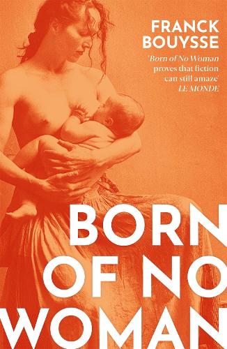 Born of No Woman: The Word-Of-Mouth International Bestseller (Paperback)
