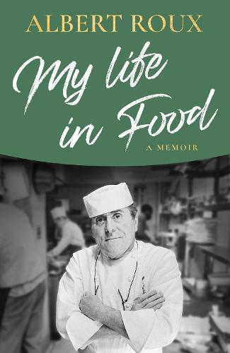 Albert Roux memoir (Hardback)