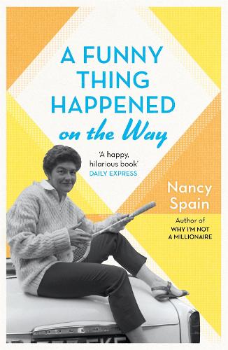 A Funny Thing Happened On The Way: Discover the 1960s trend for buying land on a Greek island and building a house. How hard could it be...? (Paperback)