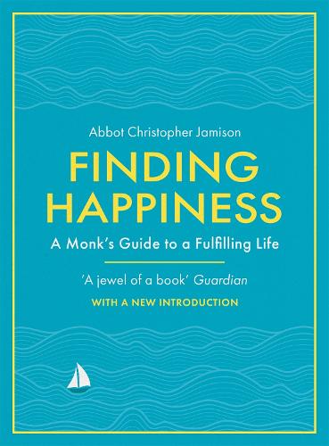 Finding Happiness: A monk's guide to a fulfilling life (Paperback)