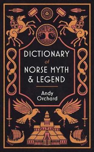 Dictionary of Norse Myth & Legend (Hardback)