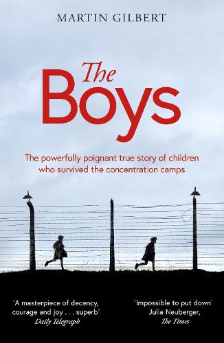 The Boys: The true story of children who survived the concentration camps (Paperback)