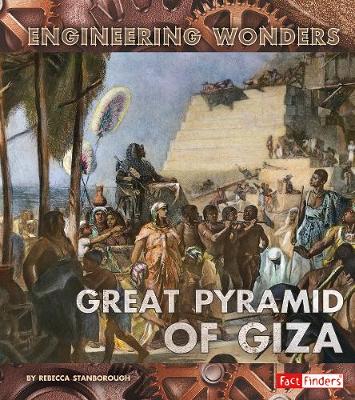 The Great Pyramid of Giza - Fact Finders: Engineering Wonders (Paperback)