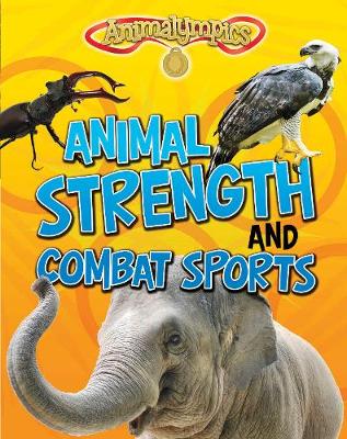 Animal Strength and Combat Sports - Read Me!: Animalympics (Paperback)
