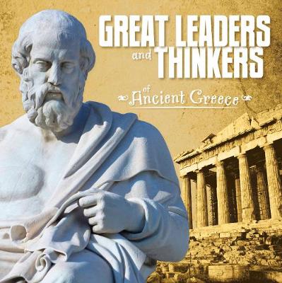 Great Leaders and Thinkers of Ancient Greece - First Facts: Ancient Greece (Paperback)