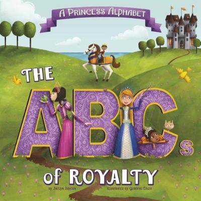 Cover A Princess Alphabet: The ABCs of Royalty! - Nonfiction Picture Books: Alphabet Connection