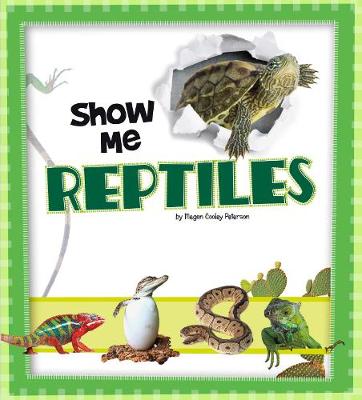 Show Me Reptiles - A+ Books: Show Me! (Hardback)