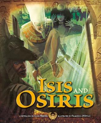 Isis and Osiris - Nonfiction Picture Books: Egyptian Myths (Hardback)