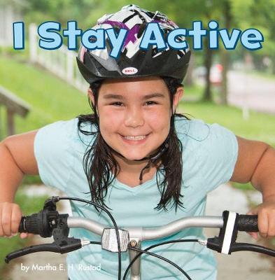 I Stay Active - Little Pebble: Healthy Me (Hardback)
