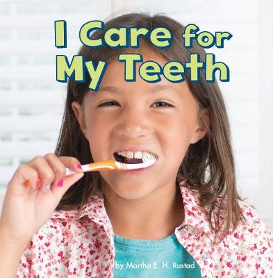 I Care for My Teeth - Little Pebble: Healthy Me (Hardback)