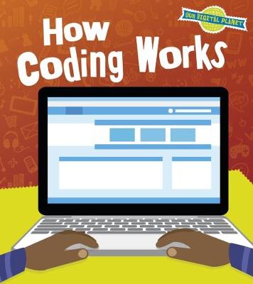 How Coding Works - Read and Learn: Our Digital Planet (Paperback)