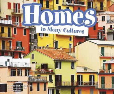 Homes in Many Cultures - Pebble Plus: Life Around the World (Hardback)