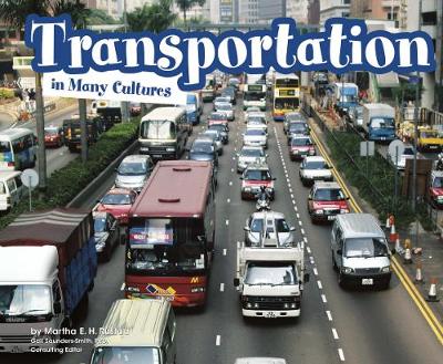 Transport in Many Cultures - Pebble Plus: Life Around the World (Hardback)