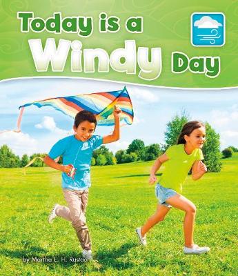 Today is a Windy Day - Pebble Books: What Is the Weather Today? (Hardback)