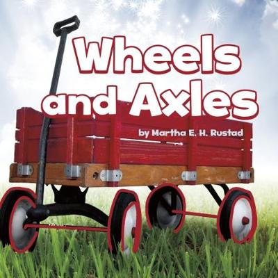 Wheels and Axles - Simple Machines (Hardback)