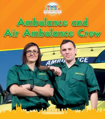 Ambulance and Air Ambulance Crew - Read and Learn: People Who Help Us (Paperback)