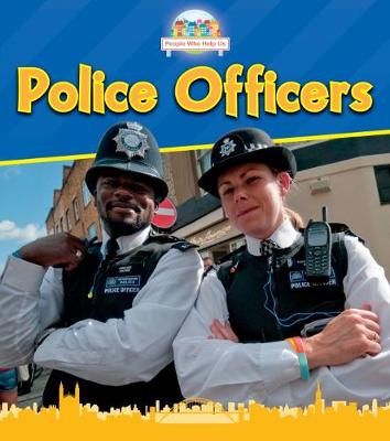 Police Officers - Read and Learn: People Who Help Us (Paperback)