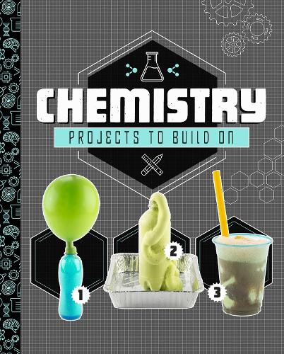 Chemistry Projects to Build On - Dabble Lab: STEM Projects (Paperback)