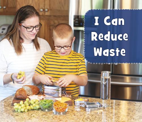 I Can Reduce Waste - Helping the Environment (Hardback)