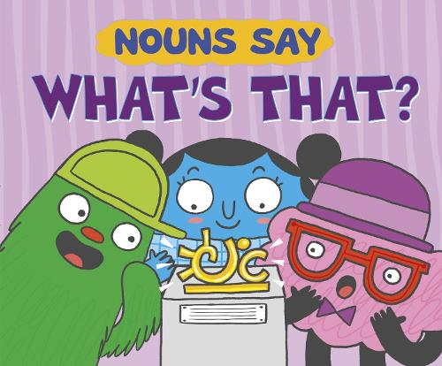 Nouns Say "What's That?" - Word Adventures (Paperback)