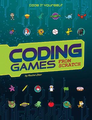 Coding Games from Scratch - Code It Yourself (Hardback)