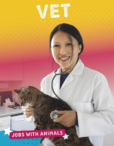 Vet - Bright Idea Books: Jobs with Animals (Paperback)