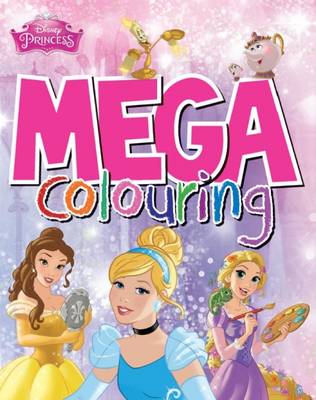 Disney Princess Mega Colouring (Paperback)