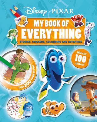 Disney Pixar My Book of Everything: Stories, Stickers, Colouring and Activities (Hardback)