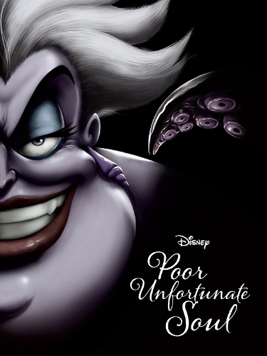 Disney Villains Poor Unfortunate Soul: A Tale of the Sea Witch (Paperback)